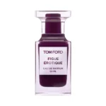 عطر یونیسکس تام فورد فیگ اروتیک ادو پرفیوم Tom Ford Figue erotique Eau de Parfum